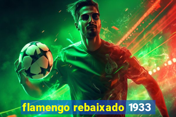 flamengo rebaixado 1933